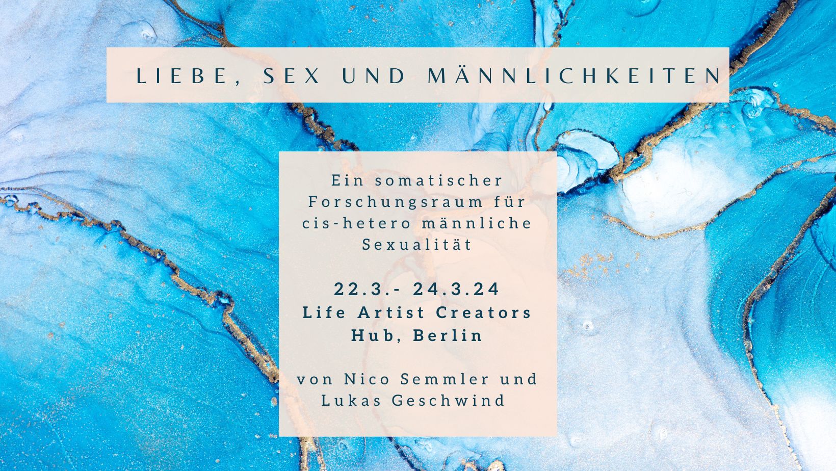 Liebe Sex Und Männlichkeiten · Ein Somatischer Forschungsraum Für Cis